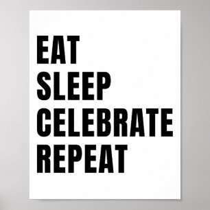 Affiche Dormir manger fêter la répétition
