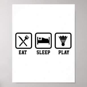 Affiche Dormir Manger Jouer Badminton Joueur Navette Sport