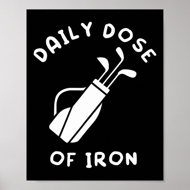 Affiche Dose quotidienne de fer joueur de golf drôle  (Devant)