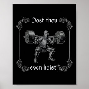 Affiche Dost Thou Even Hoist Mème de gym drôle