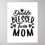 Affiche Double bienheureuse maman jumelle<br><div class="desc">Double bienheureuse maman jumelle</div>