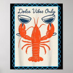 Affiche Douces Vibrations Uniquement Homard Vin Rétro Amus