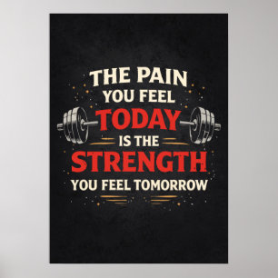Affiche Douleur Aujourd'hui Force Demain, Motivation de Gy