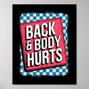 Affiche Douleurs au dos et au corps Blague drôle de bodybu