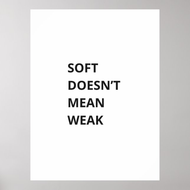 AFFICHE DOUX NE SIGNIFIE PAS FAIBLE (Devant)