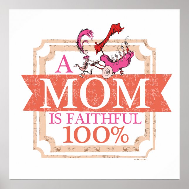 Affiche Dr. Seuss | Une maman est fidèle à 100% (Devant)