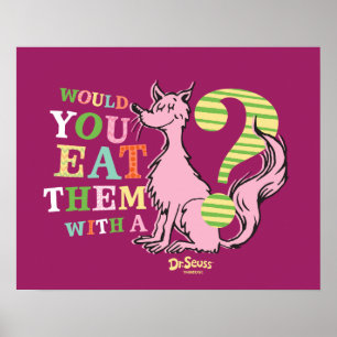 Affiche Dr Seuss   Voudriez-Vous Les Manger Avec Un Renard