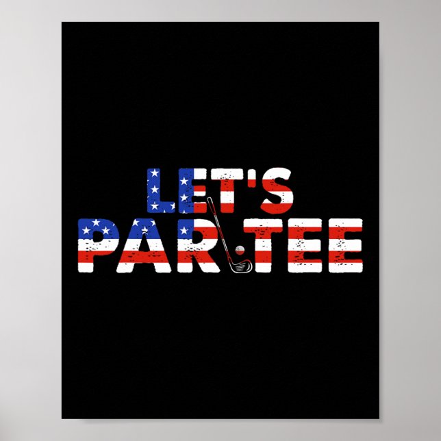 Affiche Drapeau américain Let's Par Tee Party Golf Funny 4 (Devant)