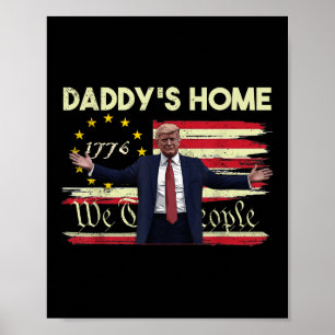 Affiche Drapeau américain Trump Daddys Accueil Nous Le Peu