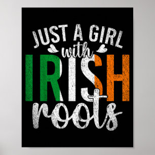 Affiche Drapeau de l'Irlande Juste Une Fille Avec Des Raci