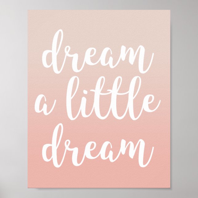 Affiche Dream A Little Dream Pink Ombre Quote Print (Devant)
