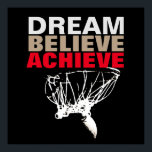 Affiche Dream Believe Achieve Basketball Pop Art<br><div class="desc">Motivational cite des affiches d'art et des gravures - Rêver, Croire, Réaliser - Il Semble Toujours Impossible Jusqu'À Ce Qu'Il Soit Fait</div>