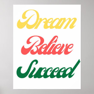 Affiche Dream Believe Succee Motivational Typography