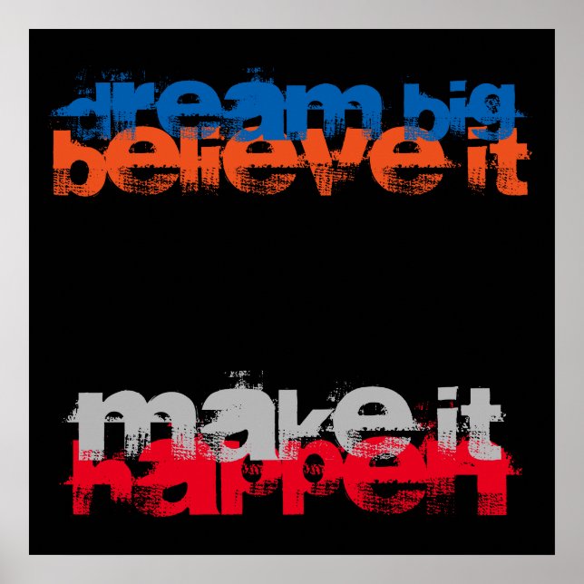 Affiche Dream Big Believe It Make It Happen Inspirational (Devant)