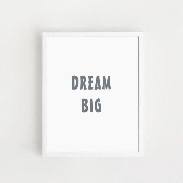 Affiche "Dream Big" Citation positive, mur art. (Créateur téléchargé)