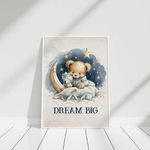Affiche Dream Big Cute Teddy Bear Celestiy Nursery Art