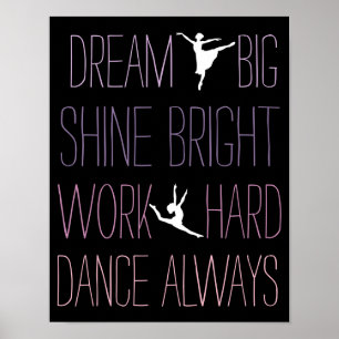 Affiche Dream Big Dance Toujours