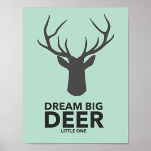 Affiche Dream Big Deer Little One