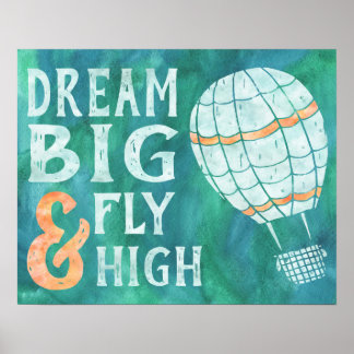 Affiche Dream Big Fly High Hot Air Balloon Blue Green