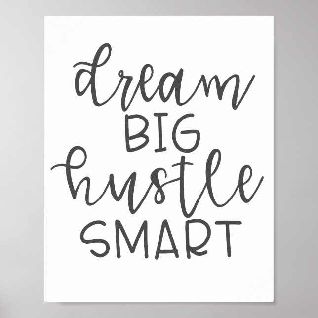 Affiche Dream Big Hustle Smart (Devant)