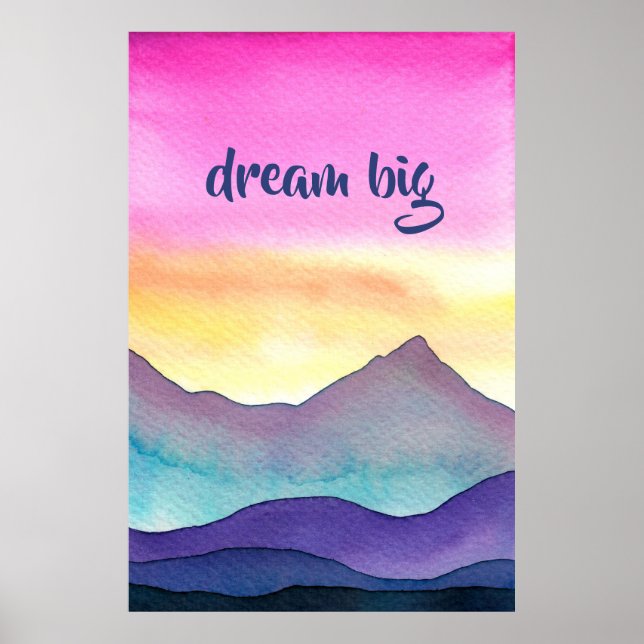 Affiche "Dream Big" Layered Watercolor Mountains (Devant)