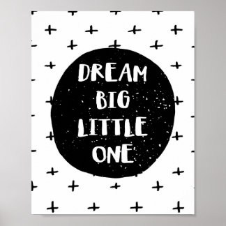 Affiche Dream Big Little One