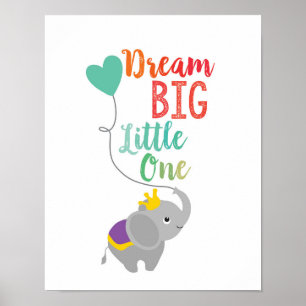 Affiche Dream Big Little One