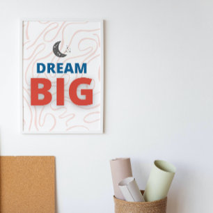 Affiche Dream Big Motivational Inspiration Wall Art