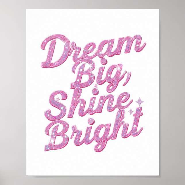 Affiche "Dream Big Shine Bright" Empowerment (Devant)