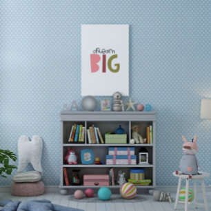Affiche Dream Big Typography