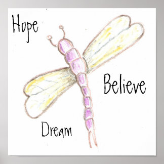 Affiche Dream Hope Believe Dragonfly