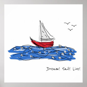 Affiche Dream Sail Live Sea Boat Seagulls Sketch