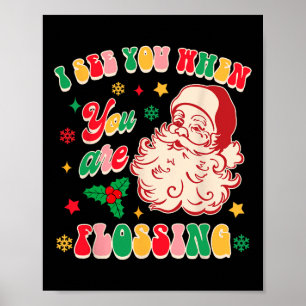 Affiche Drentiste de Noël Xmas drôle Je vous vois quand vo