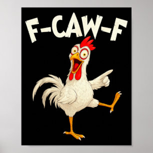 Affiche Dresseur de poulet drôle d'oiseau FCawF Coq F Caw