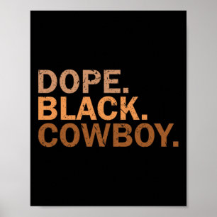 Affiche Drogue Black Cowboy Melanin Black African Rodeo Co