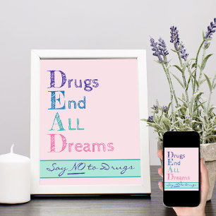 Affiche Drogues mettre fin à tous les rêves rose dire non 