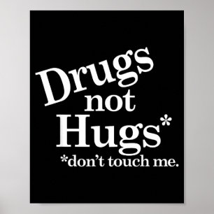 Affiche Drogues Pas Câlins Ne Me Touchez Pas