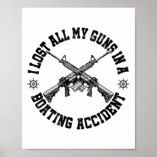 Affiche Droits sur les armes Ar-15 J'ai perdu toutes mes a