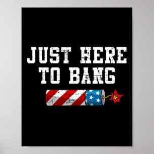 Affiche Drôle 4 Juillet 4 juillet Je suis juste ici pour