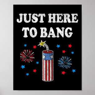 Affiche Drôle 4 Juillet 4 juillet Je suis juste ici pour