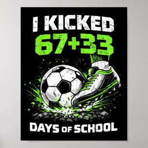 Affiche Drôle 67 33 Jours D'école Garçons 100ème Jour Foot