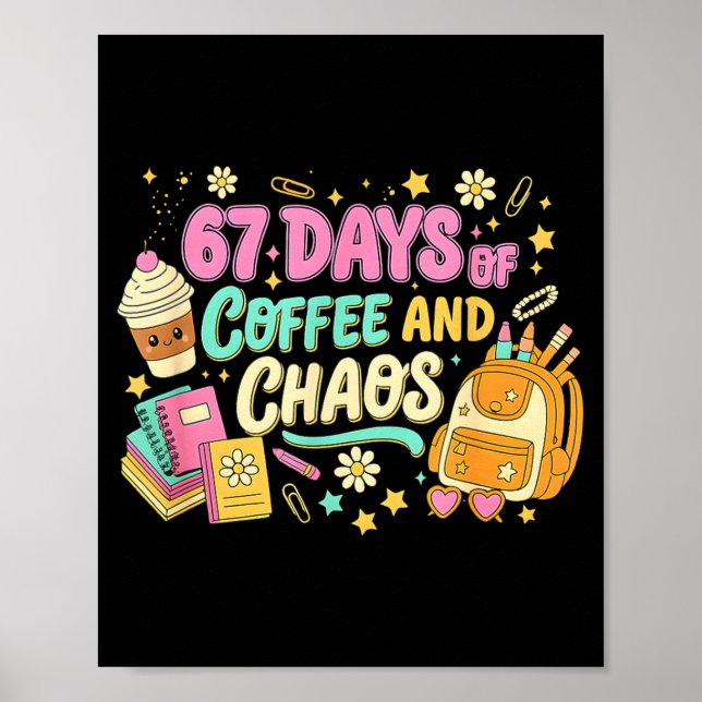 Affiche Drôle 67 Jours De Café Rétro Humour Enseignant  (Devant)