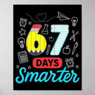 Affiche Drôle 67 Jours Plus Intelligents Six Sept Mème Pro