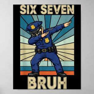 Affiche Drôle 67 Mème 6 7 Six Sept Liceman Officier des po