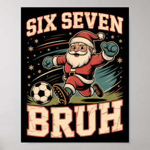 Affiche Drôle 67 Mème Bruh Noël Football Santa Xmas Pyj