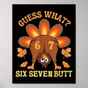 Affiche Drôle 67 Meme Thanksgiving Turkey Devinez quoi Six