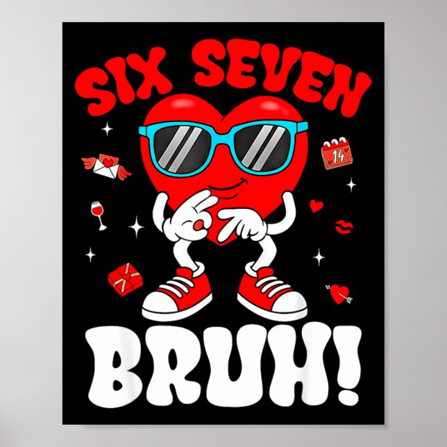 Affiche Drôle 6 7 Mème 67 Six Sept Bruh Saint-Valentin Cœu (Devant)