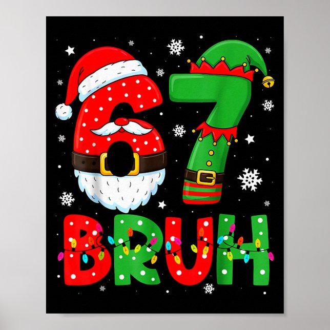 Affiche Drôle 6 7 Six Sept Bruh Meme Noël Santa Elf  (Devant)
