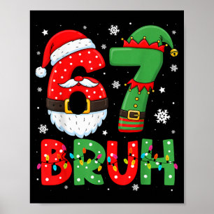 Affiche Drôle 6 7 Six Sept Bruh Meme Noël Santa Elf 