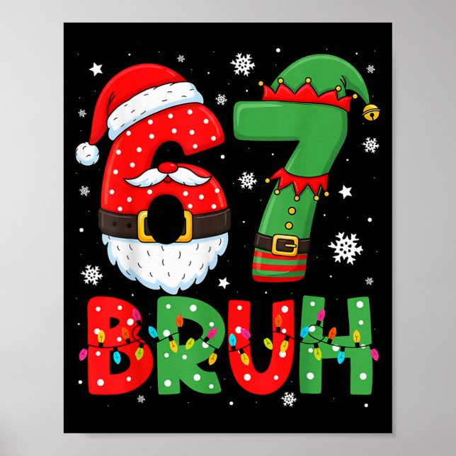 Affiche Drôle 6 7 Six Sept Bruh Meme Noël Santa Elf  (Devant)
